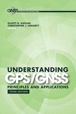 Understanding GPS/GNSS Priciples and Applications 3rd 9781630810580 Front Cover