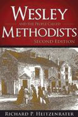 Wesley and the People Called Methodists Second Edition  9781630885793 Front Cover