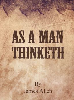 As a Man Thinketh