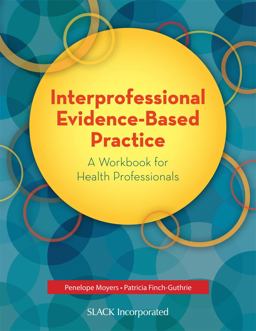 Interprofessional Evidence-Based Practice A Workbook for Health Professionals  9781630910983 Front Cover
