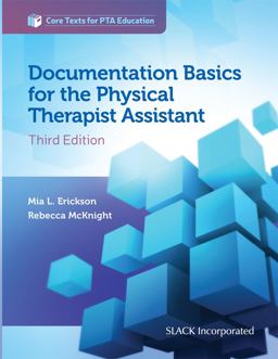 Documentation Basics for the Physical Therapist Assistant 3rd 9781630914028 Front Cover