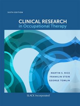 Clinical Research in Occupational Therapy 6th 9781630915094 Front Cover