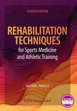 Rehabilitation Techniques for Sports Medicine and Athletic Training 7th 9781630916237 Front Cover