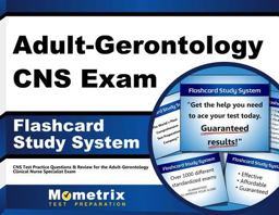 Adult-Gerontology CNS Exam Flashcard Study System CNS Test Practice Questions &amp; Review for the Adult-Gerontology Clinical Nurse Specialist Exam  9781630942878 Front Cover