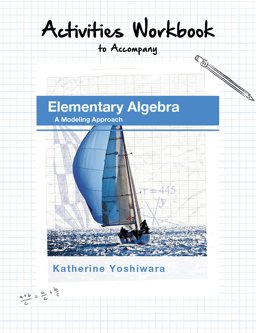 Activities Workbook to Accompany Elementary Algebra
