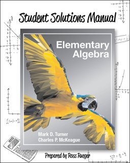 Student Solutions Manual for Turner/McKeague Elementary Algebra Student Solutions Manual for Turner/McKeague Elementary Algebra