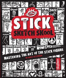 Stick Sketch School Mastering the Art of the Stick Figure  9781631060212 Front Cover