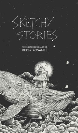 Sketchy Stories The Sketchbook Art of Kerby Rosanes  9781631061752 Front Cover