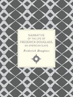 Narrative of the Life of Frederick Douglass, an American Slave