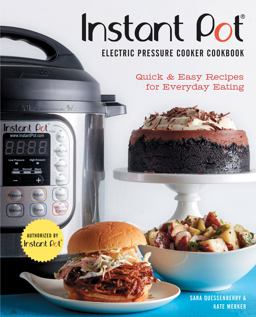 Instant Potï¿½ Electric Pressure Cooker Cookbook (an Authorized Instant Potï¿½ Cookbook) Quick and Easy Recipes for Everyday Eating  9781631063336 Front Cover