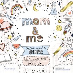 Mom and Me: an Art Journal to Share Create and Connect Side by Side  9781631063343 Front Cover