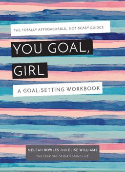You Goal, Girl A Goal-Setting Workbook  9781631065750 Front Cover