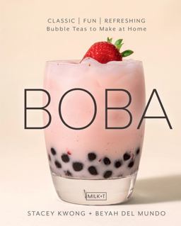 Boba Classic, Fun, Refreshing - Bubble Teas to Make at Home  9781631067150 Front Cover
