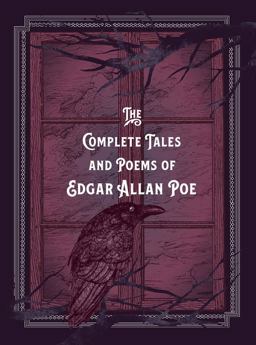 The Complete Tales and Poems of Edgar Allan Poe