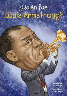 ¿Quién Fue Louis Armstrong?