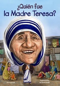 ¿Quién Fue la Madre Teresa?
