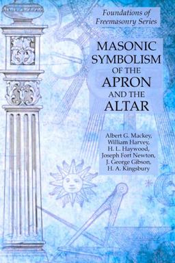 Masonic Symbolism of the Apron and the Altar