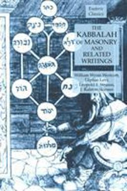 The Kabbalah of Masonry and Related Writings The Kabbalah of Masonry and Related Writings