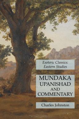 Mundaka Upanishad and Commentary: Esoteric Classics: Eastern Studies