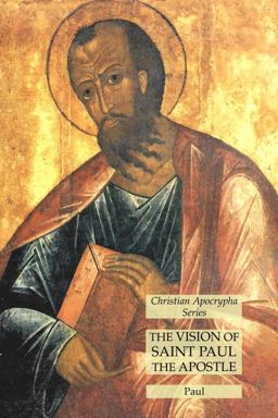 The Vision of Saint Paul the Apostle: Christian Apocrypha Series