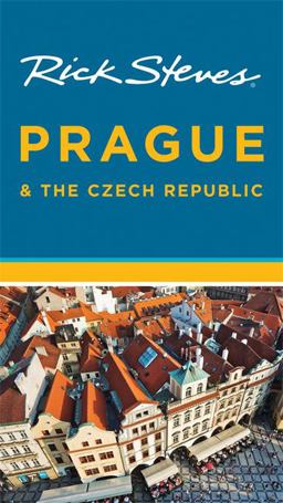 Rick Steves Prague and the Czech Republic Rick Steves Prague and the Czech Republic