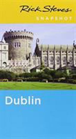 Rick Steves Snapshot Dublin Rick Steves Snapshot Dublin