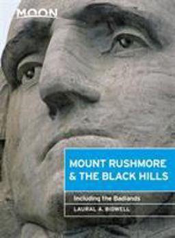Moon Mount Rushmore &amp; the Black Hills Including the Badlands 3rd 9781631212741 Front Cover