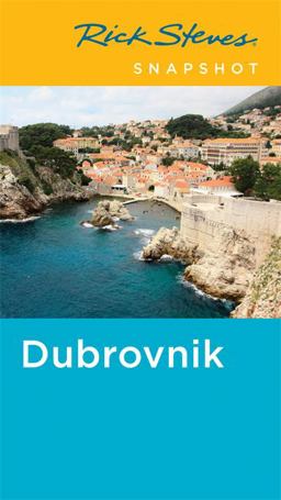 Rick Steves Snapshot Dubrovnik Rick Steves Snapshot Dubrovnik