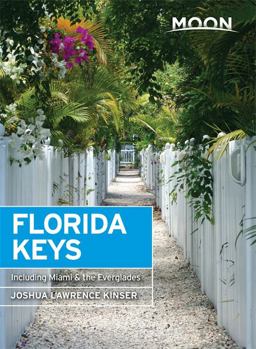 Moon Florida Keys Including Miami &amp; the Everglades 3rd 9781631213892 Front Cover