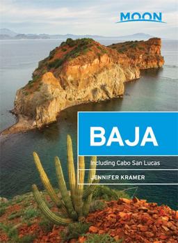 Moon Baja: Including Cabo San Lucas 2017 9781631214066 Front Cover