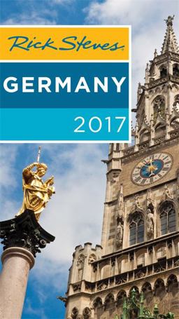 Rick Steves Germany 2017 Rick Steves Germany 2017