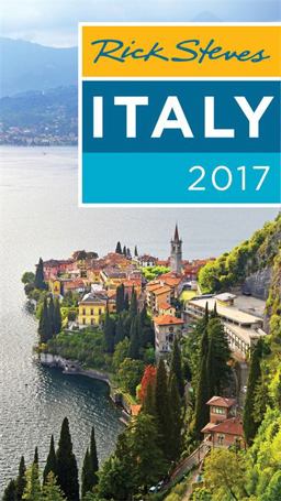 Rick Steves Italy 2017 Rick Steves Italy 2017