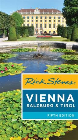 Rick Steves Vienna, Salzburg & Tirol Rick Steves Vienna, Salzburg & Tirol
