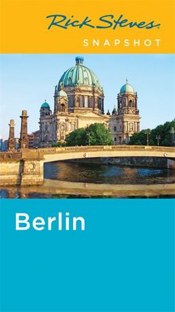 Rick Steves Snapshot Berlin Rick Steves Snapshot Berlin