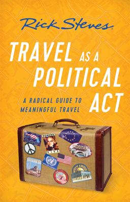 Travel As a Political Act 3rd 9781631217630 Front Cover