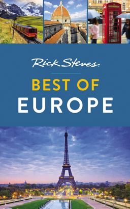 Rick Steves Best of Europe Rick Steves Best of Europe