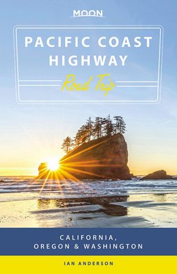 Moon Pacific Coast Highway Road Trip California, Oregon &amp; Washington 2nd 9781631218927 Front Cover