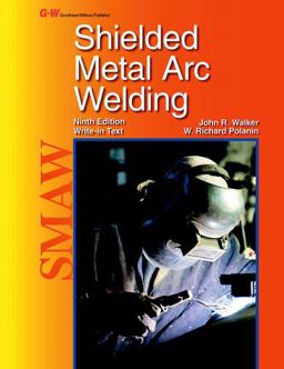 Shielded Metal Arc Welding Shielded Metal Arc Welding