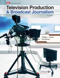 Television Production and Broadcast Journalism 3rd 9781631262753 Front Cover