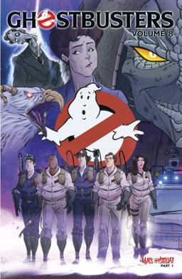 Ghostbusters Volume 8: Mass Hysteria Part 1  9781631400797 Front Cover