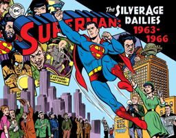 Superman: the Silver Age Newspaper Dailies Volume 3: 1963-1966  9781631401794 Front Cover
