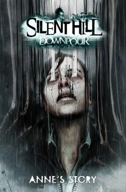 Silent Hill Downpour: Anne's Story  9781631402289 Front Cover