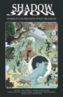 Shadow Show Stories in Celebration of Ray Bradbury 1st 2015 9781631402678 Front Cover