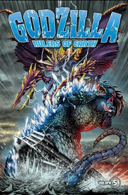 Godzilla: Rulers of Earth Volume 5