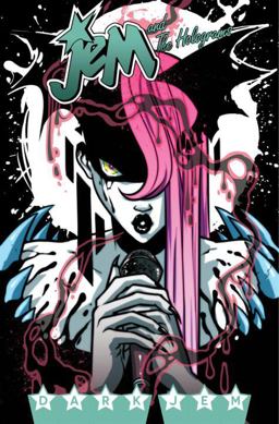Jem and the Holograms, Vol. 3: Dark Jem  9781631406836 Front Cover