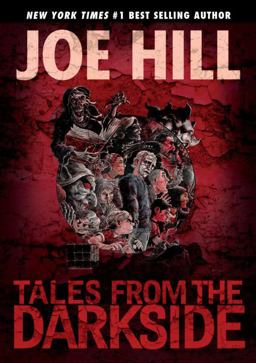 Tales from the Darkside: Scripts by Joe Hill 2016 9781631407253 Front Cover