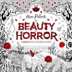 Beauty of Horror 1: a GOREgeous Coloring Book  9781631407284 Front Cover