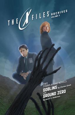 X-Files Archives Volume 3: Goblins and Ground Zero