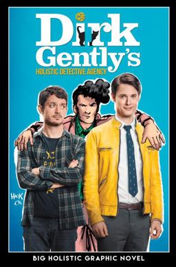 Dirk Gently's Big Holistic Graphic Novel  9781631407529 Front Cover
