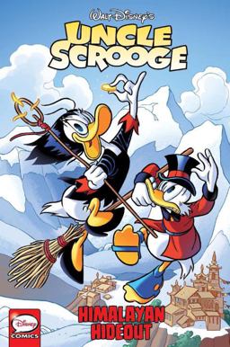 Uncle Scrooge: Himalayan Hideout  9781631408229 Front Cover
